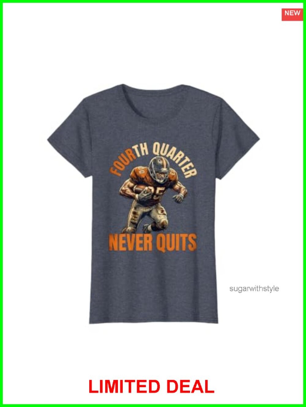 Motivational Football Graphic Tee Classic Fit Double-Needle Hem